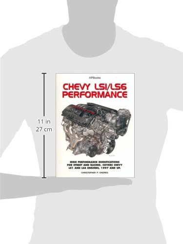Chevy LS1/LS6 Performance: High Performance Modifications for Street and Racing