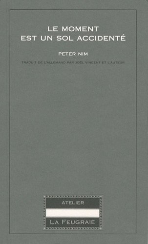 Le  moment est un sol accidenté