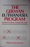 The German Euthanasia Program, Wertham, Frederick, 0910728097