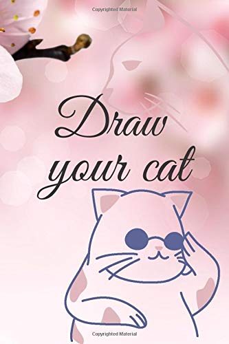 Draw Your Cat For Kids And Adult Sketchbook For Kids And Adult Ahfir Prince 9798646644962 Amazon Com Books