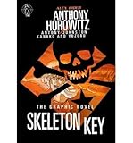 Skeleton Key: the Graphic Novel (Alex Rider)