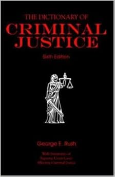 Dictionary of Criminal Justice (Focus) Dictionary of Criminal Justice (Focus)