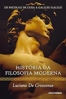 Livro História da filosofia moderna - De Nicolau de Cusa a Galileu Galilei