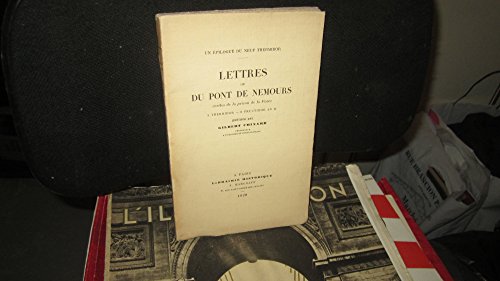 Un épilogue du neuf Thermidor Lettres de Du Pont de Nemours écrites de la prison de la Force 5 Thermidor-8 Fructidor an II publiées par Gilbert Chinard