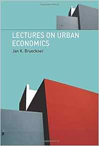 Lectures On Urban Economics The Mit Press Jan K