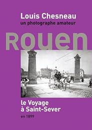 Louis Chesneau, un photographe amateur