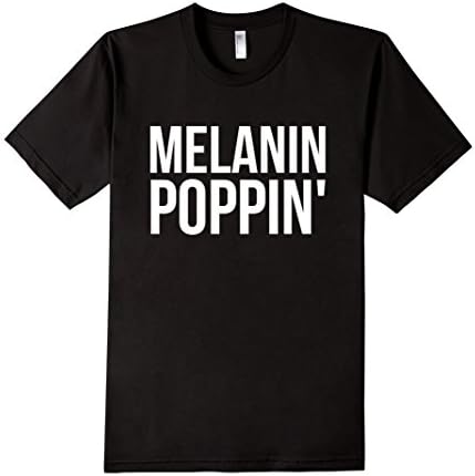 Men's Melanin Poppin T-Shirt Beautiful Black Skin Magic Girl Power XL Black