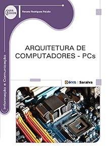 Livro Arquitetura de Computadores – PCs