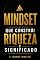 Livro Mindset Que Constrói Riqueza e Significado: Inspirado nas filosofias atemporais de Napoleon Hill & David J. Schwartz