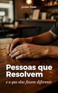 Livro Pessoas que resolvem: e o que elas fazem diferente