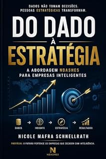 Livro Do Dado à Estratégia: A Abordagem NDashes para Empresas Inteligentes