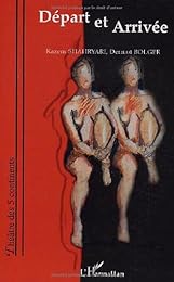 Départ et arrivée