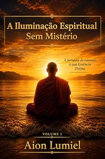 Livro A Iluminação Espiritual Sem Mistério: Volume 2