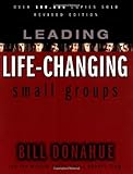 Leading Life-Changing Small Groups-paperback