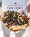 Kansas City Food Trucks: Stories & Recipes by
