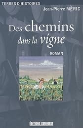 Des  chemins dans la vigne