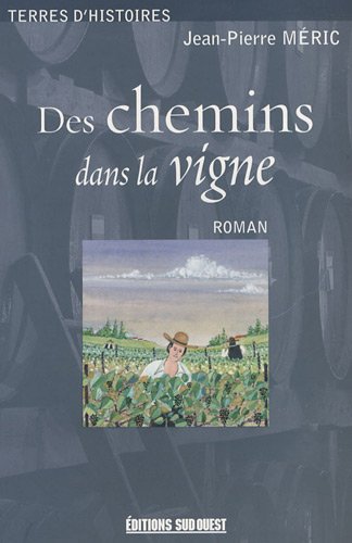 Des  chemins dans la vigne
