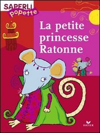 La  petite princesse Ratonne