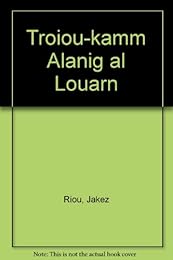 Troiou-Kamm Alanig al Louarn