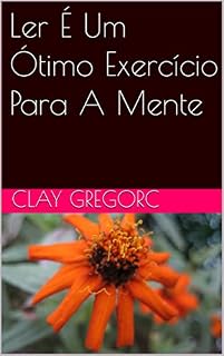 Livro Ler É Um Ótimo Exercício Para A Mente