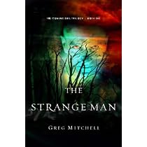 The Strange Man (Volume 1) (The Coming Evil): Mitchell, Greg ...