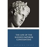 The Life of the Blessed Emperor Constantine