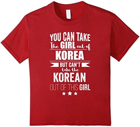 Kids Can take the Girl out of Korea T-shirt Korean Pride Proud 10 Cranberry