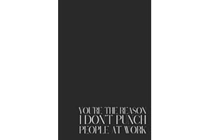Sarcastic Office Notebook - 'YOU’RE THE REASON I DON’T PUNCH PEOPLE AT WORK' – Hilarious Gift for Colleagues, Employees & Cow