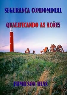Livro Segurança Condominial Qualificando As Ações