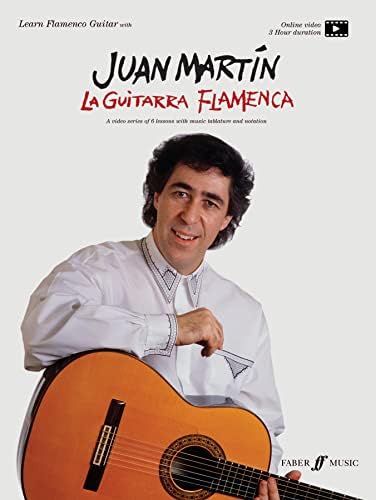 La Guitarra Flamenca: A video series of 6 lessons with music tablature and notation (Faber Edition)