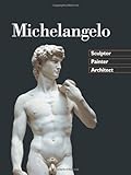Image de Michelangelo: Sculptor Painter Architect