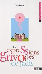 Les  expressions grivoises de jadis