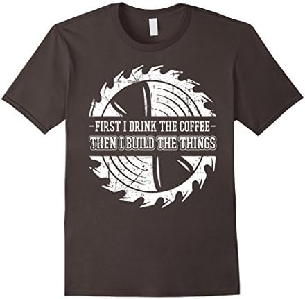Mens Woodworking'-Tools-T-Shirt,I Drink-Coffee And Build'-Things XL Asphalt
