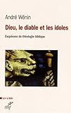 Image de Dieu, le diable et les idoles : Esquisses de théologie biblique