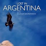 Lost in Argentina by