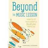 Beyond the Music Lesson: Habits of Successful Suzuki Families