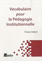Vocabulaire pour la pédagogie institutionnelle