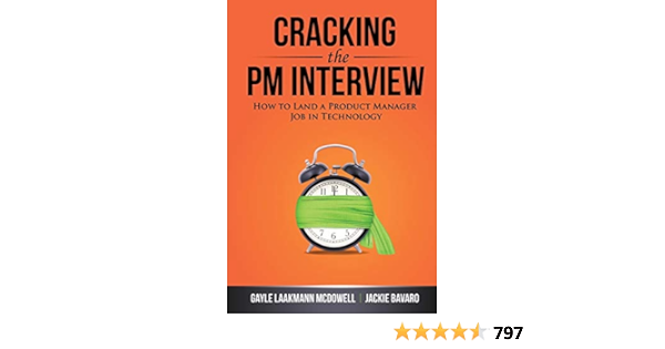 Cracking The Pm Interview How To Land A Product Manager Job In Technology By Mcdowell Gayle Laakmann Bavaro Jackie Amazon Ae Cracking The Pm Interview How To Land A Product Manager Job In Technology By Mcdowell Gayle Laakmann Bavaro Jackie Amazon Ae