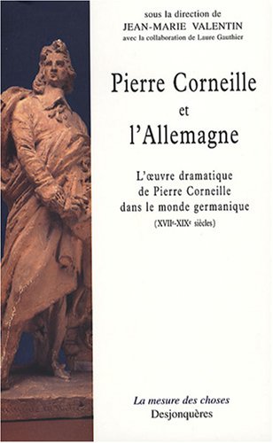 Pierre Corneille et l'Allemagne