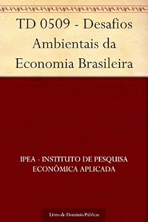 Livro TD 0509 - Desafios Ambientais da Economia Brasileira