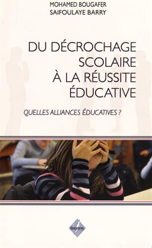 Du décrochage scolaire à la réussite éducative