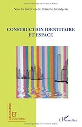 Construction identitaire et espace