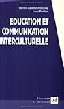 Education & communication intercult. (2e ed) by Martine Abdallah-Pretceille, Louis Porcher
