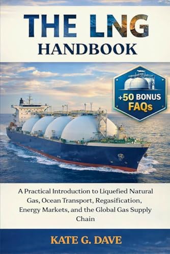 Handbook of Liquefied Natural Gas: Mokhatab, Saeid, Mak, John Y