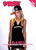 Vice Dos and Don'ts: 10 Years of VICE Magazine's Street Fashion Critiques