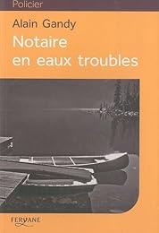 Notaire en eaux troubles