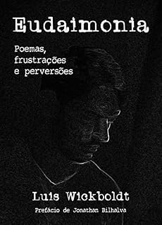 Livro Eudaimonia: Poemas, frustrações e perversões