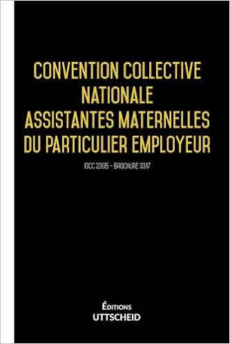 Amazon Fr 3317 Convention Collective Nationale Des Assistants Maternels Du Particulier Derniere Edition Uttscheid E Livres