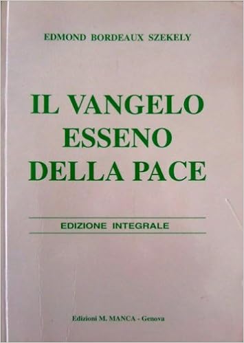 il vangelo esseno della pace edizione integrale