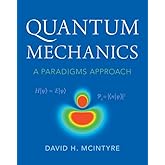 Quantum Mechanics: A Paradigms Approach